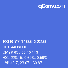 カラーコード: RGB 77 110.6 222.6 | qconv.com
