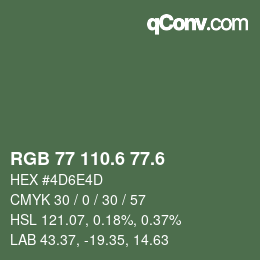 カラーコード: RGB 77 110.6 77.6 | qconv.com