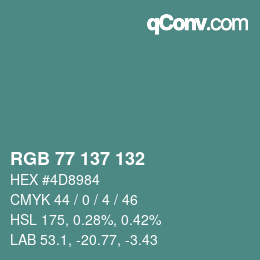 カラーコード: RGB 77 137 132 | qconv.com