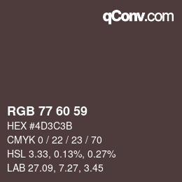 カラーコード: RGB 77 60 59 | qconv.com