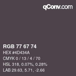 颜色代码: RGB 77 67 74 | qconv.com