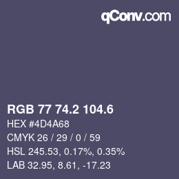 カラーコード: RGB 77 74.2 104.6 | qconv.com