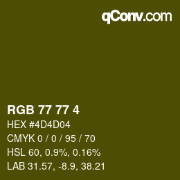 カラーコード: RGB 77 77 4 | qconv.com