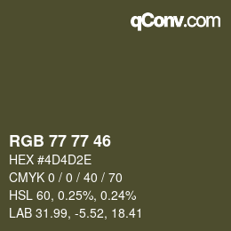 Color code: RGB 77 77 46 | qconv.com