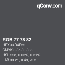 カラーコード: RGB 77 78 82 | qconv.com