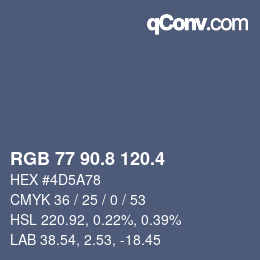 カラーコード: RGB 77 90.8 120.4 | qconv.com