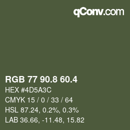 カラーコード: RGB 77 90.8 60.4 | qconv.com