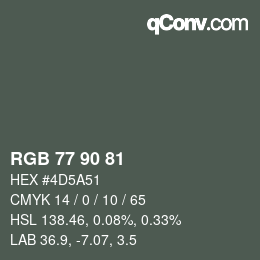 カラーコード: RGB 77 90 81 | qconv.com