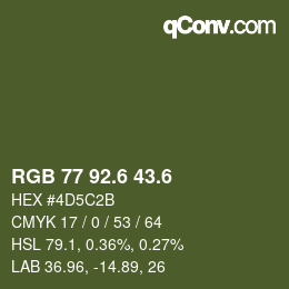 カラーコード: RGB 77 92.6 43.6 | qconv.com