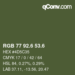 カラーコード: RGB 77 92.6 53.6 | qconv.com