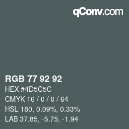 颜色代码: RGB 77 92 92 | qconv.com
