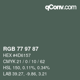 カラーコード: RGB 77 97 87 | qconv.com