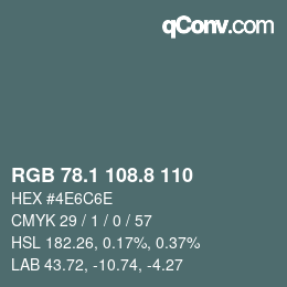カラーコード: RGB 78.1 108.8 110 | qconv.com