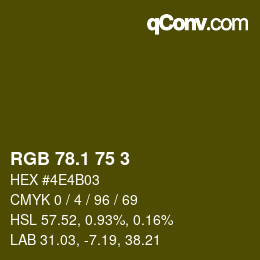 カラーコード: RGB 78.1 75 3 | qconv.com