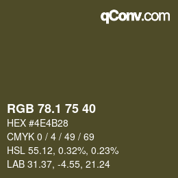 カラーコード: RGB 78.1 75 40 | qconv.com