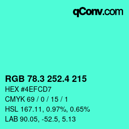 カラーコード: RGB 78.3 252.4 215 | qconv.com