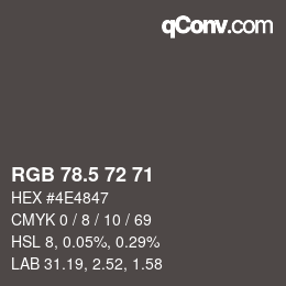 Color code: RGB 78.5 72 71 | qconv.com