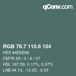 カラーコード: RGB 78.7 110.6 104 | qconv.com