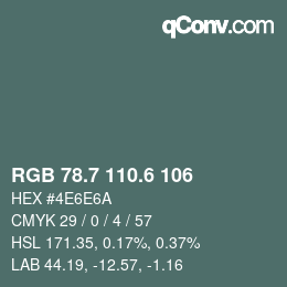 カラーコード: RGB 78.7 110.6 106 | qconv.com