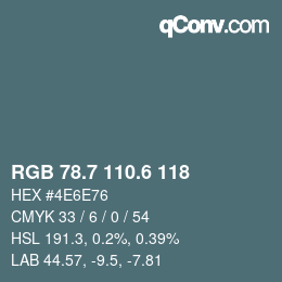 カラーコード: RGB 78.7 110.6 118 | qconv.com