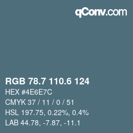 カラーコード: RGB 78.7 110.6 124 | qconv.com
