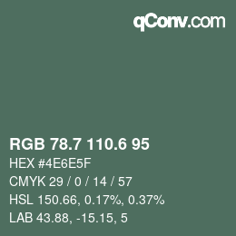 カラーコード: RGB 78.7 110.6 95 | qconv.com