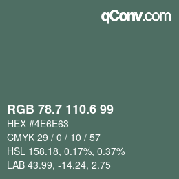 カラーコード: RGB 78.7 110.6 99 | qconv.com