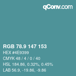 カラーコード: RGB 78.9 147 153 | qconv.com