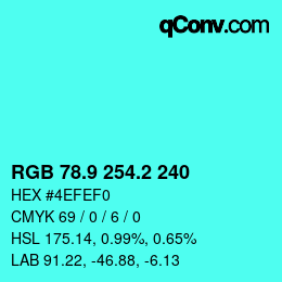 カラーコード: RGB 78.9 254.2 240 | qconv.com