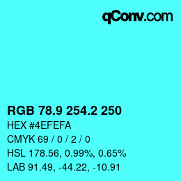 カラーコード: RGB 78.9 254.2 250 | qconv.com