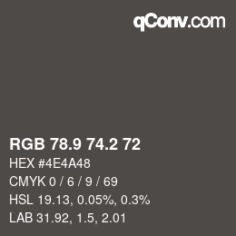 Color code: RGB 78.9 74.2 72 | qconv.com