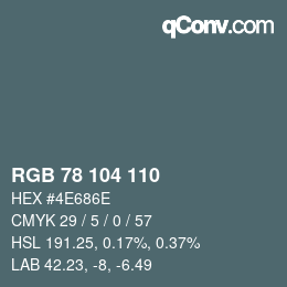 Farbcode: RGB 78 104 110 | qconv.com