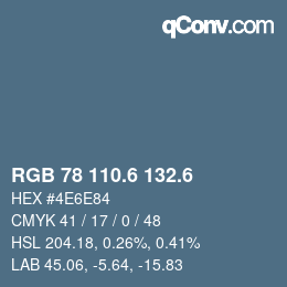 カラーコード: RGB 78 110.6 132.6 | qconv.com
