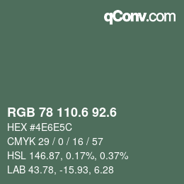 カラーコード: RGB 78 110.6 92.6 | qconv.com