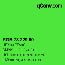 カラーコード: RGB 78 229 60 | qconv.com
