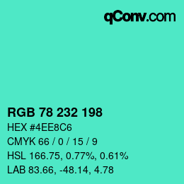 カラーコード: RGB 78 232 198 | qconv.com