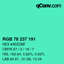 Color code: RGB 78 237 191 | qconv.com