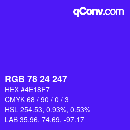 カラーコード: RGB 78 24 247 | qconv.com