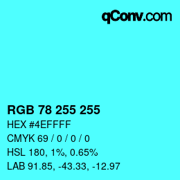 Color code: RGB 78 255 255 | qconv.com