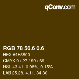 カラーコード: RGB 78 56.6 0.6 | qconv.com