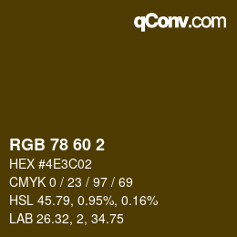カラーコード: RGB 78 60 2 | qconv.com