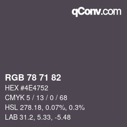颜色代码: RGB 78 71 82 | qconv.com