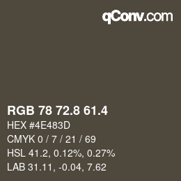 カラーコード: RGB 78 72.8 61.4 | qconv.com