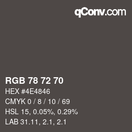 颜色代码: RGB 78 72 70 | qconv.com