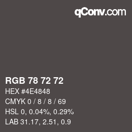 Color code: RGB 78 72 72 | qconv.com