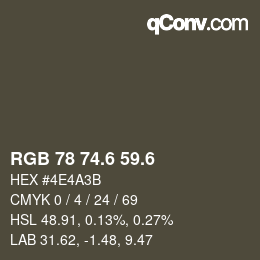 カラーコード: RGB 78 74.6 59.6 | qconv.com