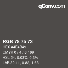 颜色代码: RGB 78 75 73 | qconv.com