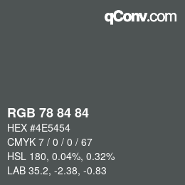 Color code: RGB 78 84 84 | qconv.com