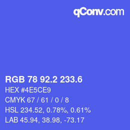 カラーコード: RGB 78 92.2 233.6 | qconv.com