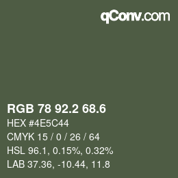 カラーコード: RGB 78 92.2 68.6 | qconv.com